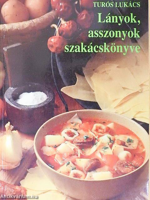 Lányok, asszonyok szakácskönyve