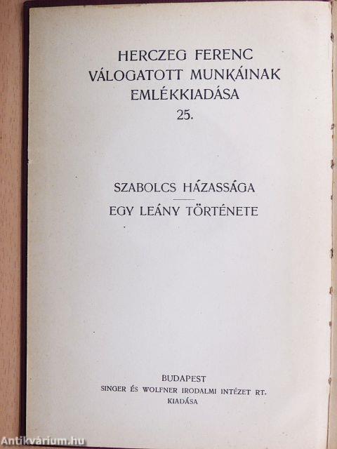 Szabolcs házassága/Egy leány története