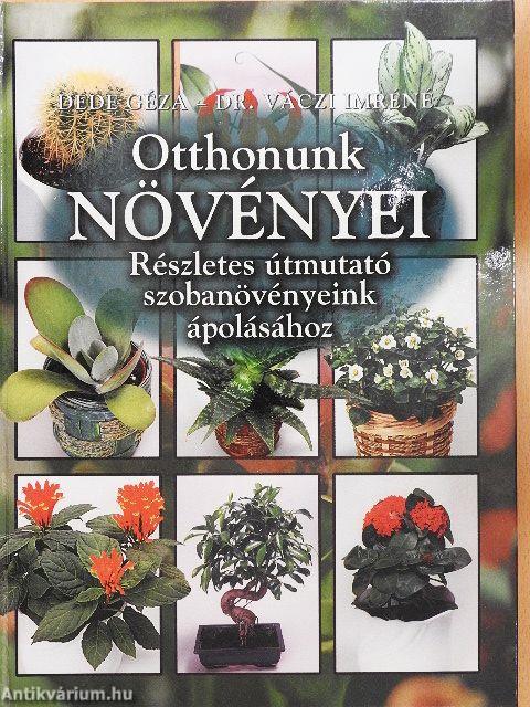 Otthonunk növényei