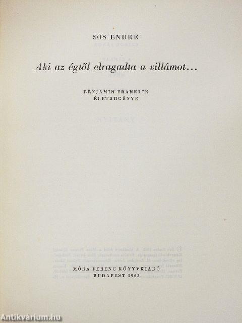 Aki az égtől elragadta a villámot...