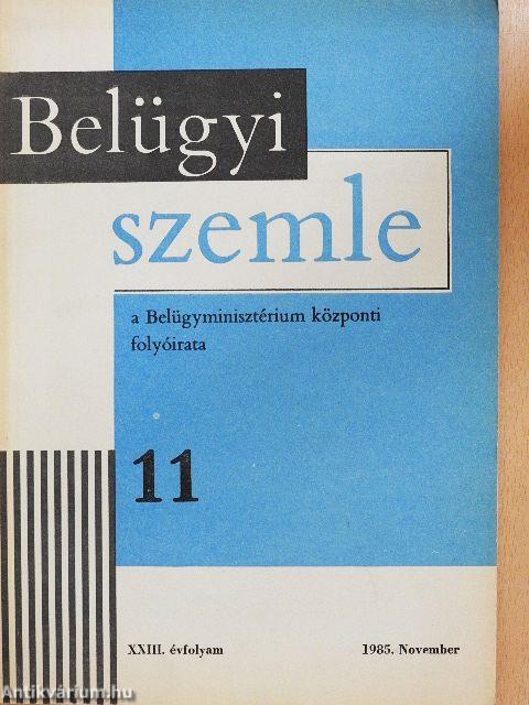 Belügyi Szemle 1985. november