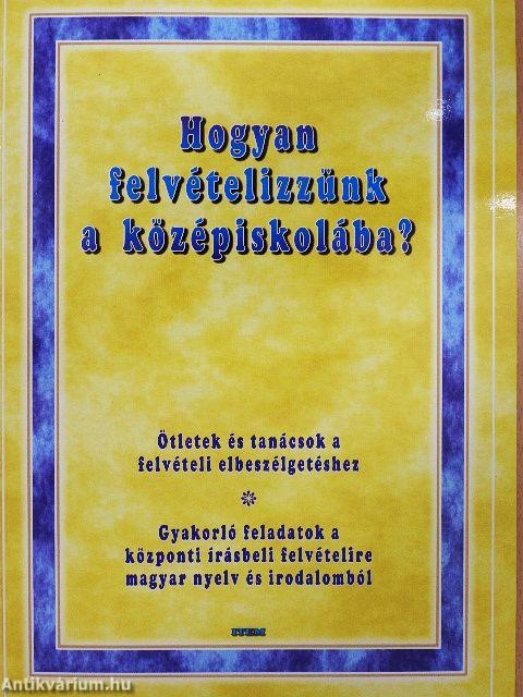 Hogyan felvételizzünk a középiskolába?