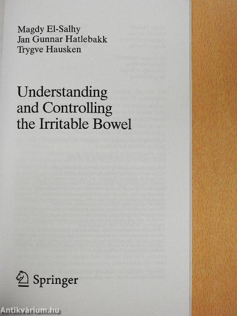 Understanding and Controlling the Irritable Bowel