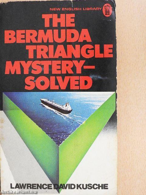 The Bermuda Triangle Mystery - Solved