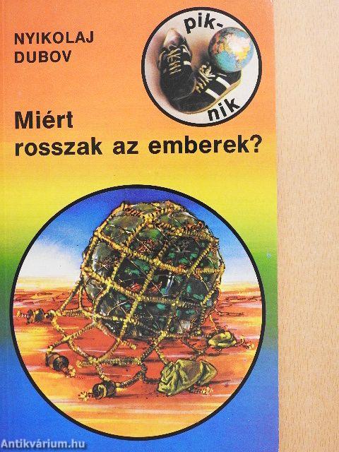 Miért rosszak az emberek?