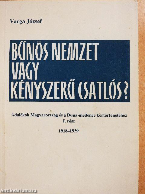 Bűnös nemzet vagy kényszerű csatlós? I.