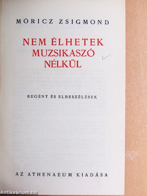 Nem élhetek muzsikaszó nélkül