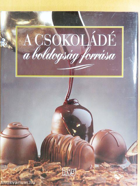 A csokoládé a boldogság forrása