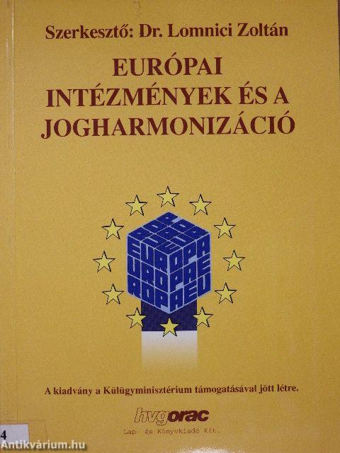 Európai intézmények és a jogharmonizáció