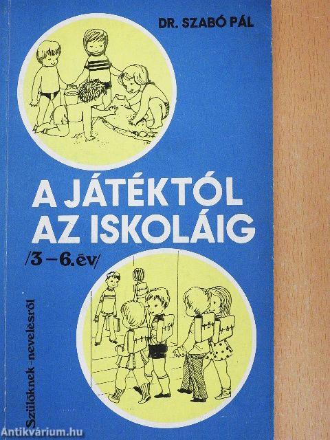 A játéktól az iskoláig