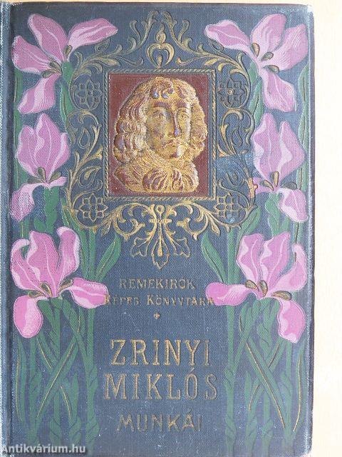 Gróf Zrinyi Miklós válogatott munkái