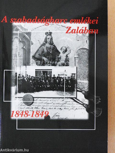 A szabadságharc emlékei Zalában