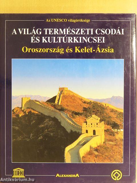 A világ természeti csodái és kultúrkincsei - Oroszország és Kelet-Ázsia