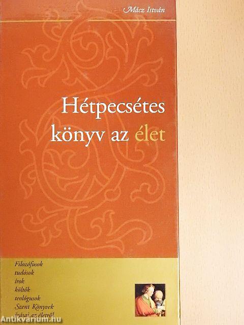 Hétpecsétes könyv az élet