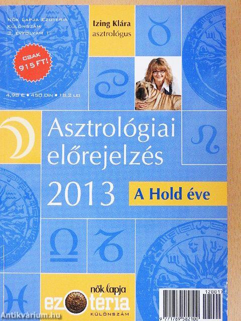 Asztrológiai előrejelzés 2013 - A Hold éve