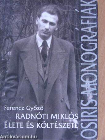 Radnóti Miklós élete és költészete