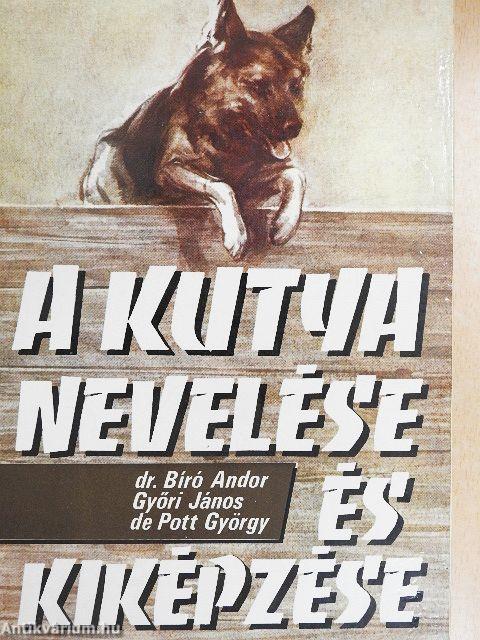 A kutya nevelése és kiképzése