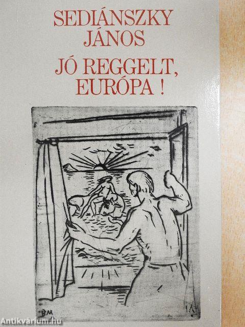 Jó reggelt, Európa!