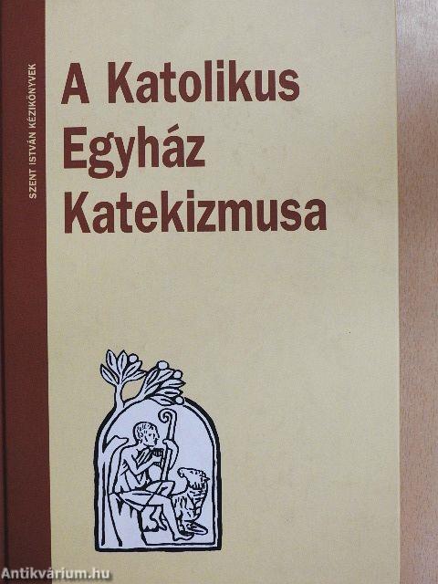 A Katolikus Egyház Katekizmusa