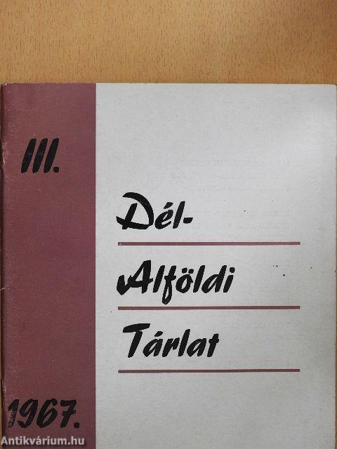 III. Délalföldi tárlat 1967.