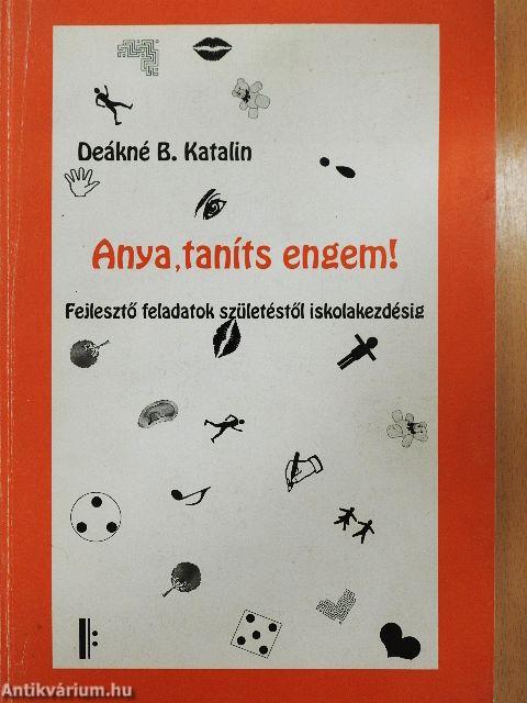 Anya, taníts engem!