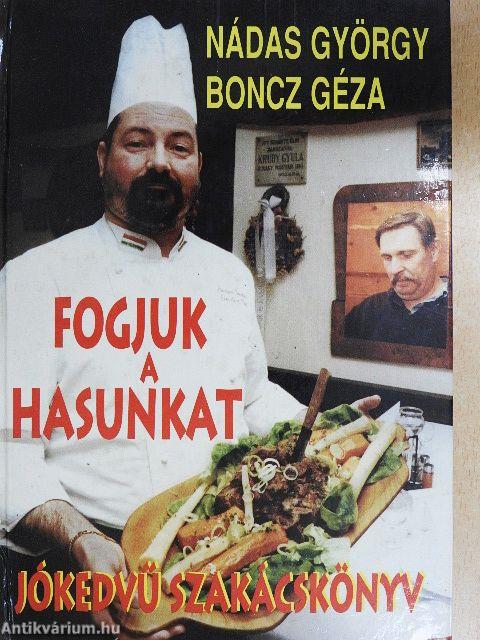 Fogjuk a hasunkat