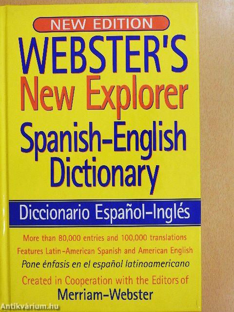 Webster's New Explorer Spanish-English Dictionary
