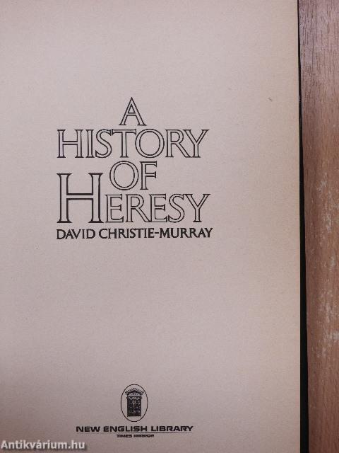 A History of Heresy