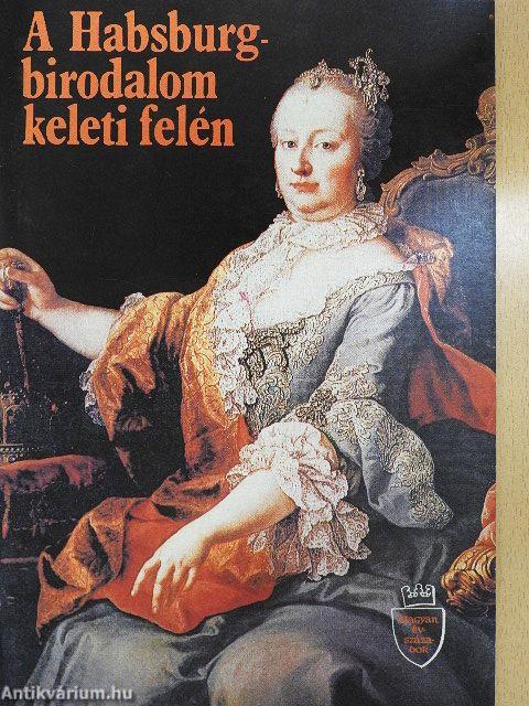 A Habsburg-birodalom keleti felén