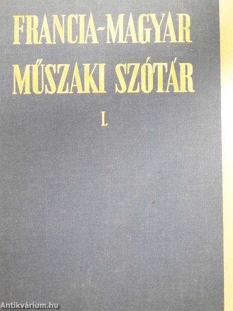 Francia-magyar/Magyar-francia műszaki szótár I-II.