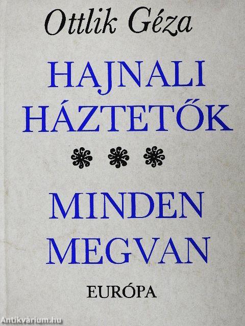 Hajnali háztetők/Minden megvan