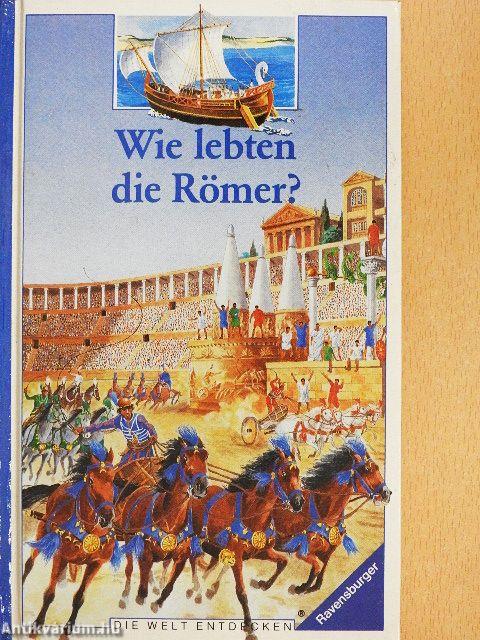 Wie lebten die Römer?