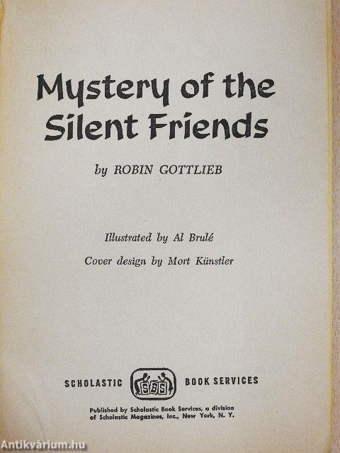 Mystery of the Silent Friends