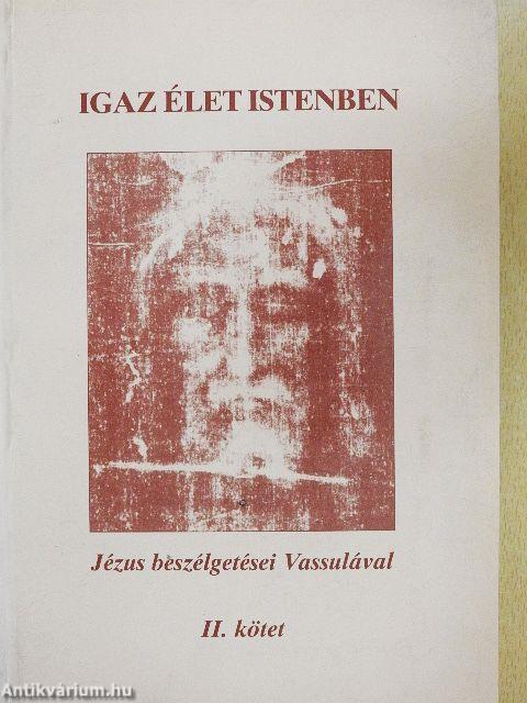 Igaz élet Istenben II.