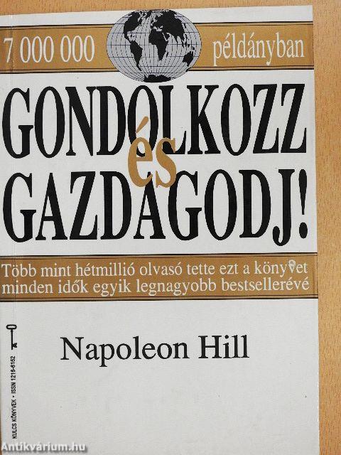 Gondolkozz és gazdagodj!