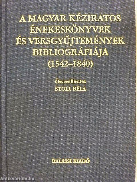 A magyar kéziratos énekeskönyvek és versgyűjtemények bibliográfiája