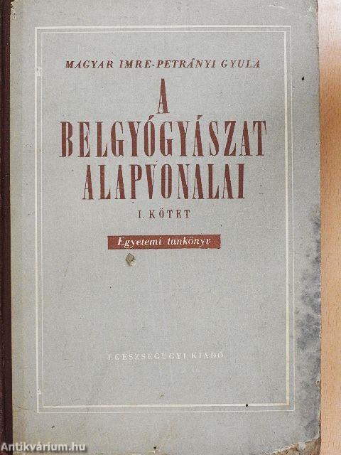 A belgyógyászat alapvonalai I-II.