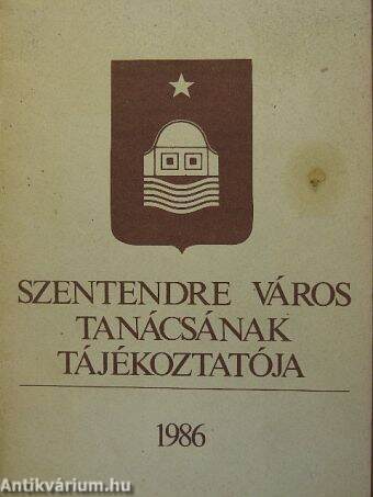 Szentendre Város Tanácsának tájékoztatója 1986.