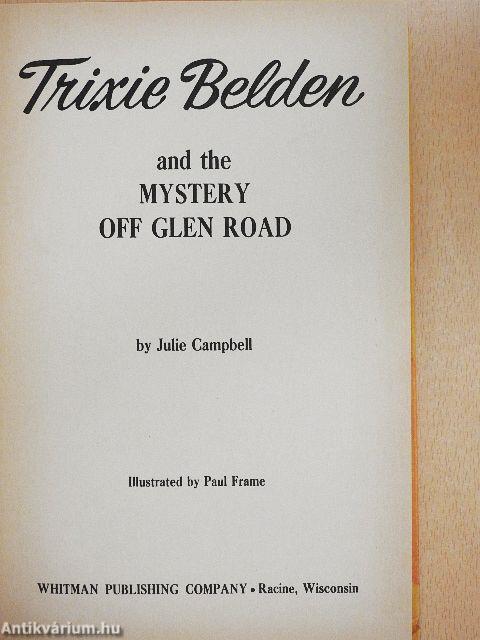 Trixie Belden and the Mystery off Glen Road