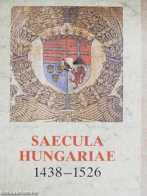 Saecula Hungariae 1438-1526