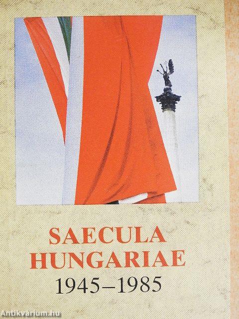 Saecula Hungariae 1945-1985