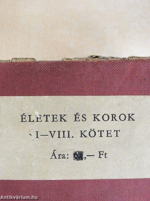 Életek és korok I-VIII.