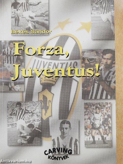 Forza, Juventus!