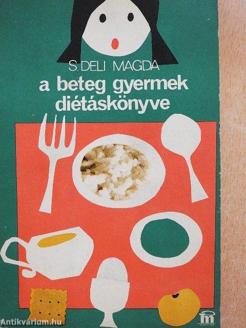 A beteg gyermek diétáskönyve