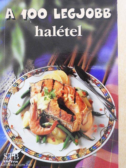 A 100 legjobb halétel