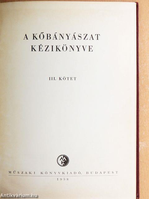 A kőbányászat kézikönyve III.