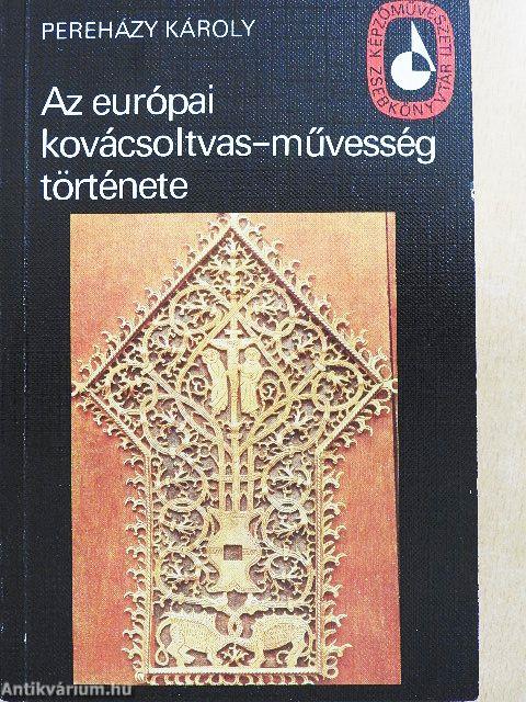 Az európai kovácsoltvas-művesség története