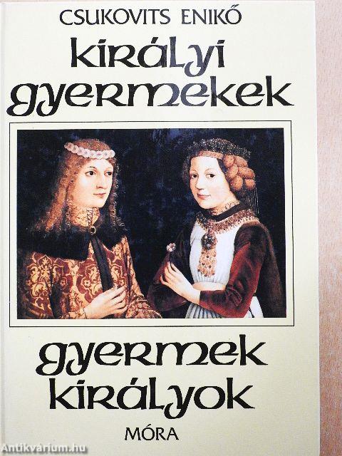 Királyi gyermekek-gyermek királyok