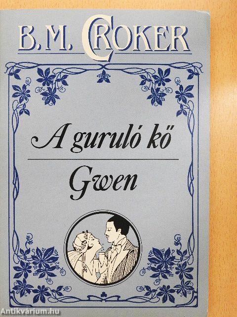 A guruló kő/Gwen
