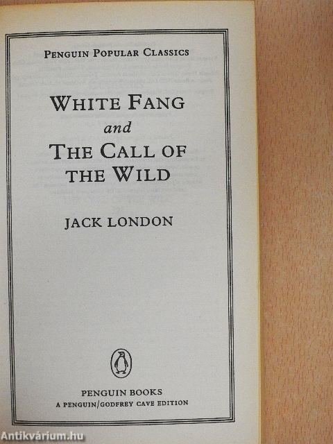 White Fang and The Call of the Wild